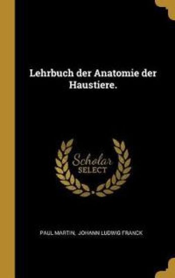 Lehrbuch der Anatomie der Haustiere.