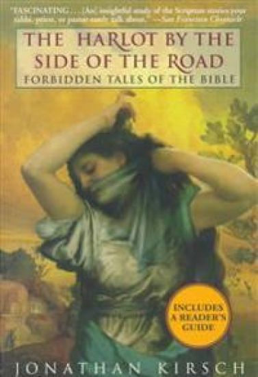The Harlot by the Side of the Road: Forbidden Tales of the Bible