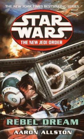 Rebel Dream: Star Wars Legends (The New Jedi Order)