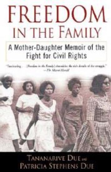 Freedom in the Family: Freedom in the Family: A Mother-Daughter Memoir of the Fight for Civil Rights