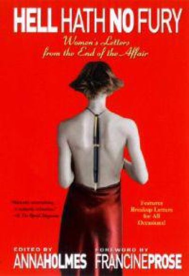 Hell Hath No Fury: Women's Letters from the End of the Affair