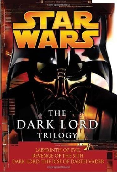 The Dark Lord Trilogy: Star Wars Legends