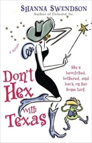 Don't Hex with Texas: Enchanted Inc., Book 4