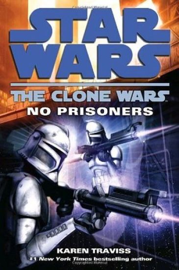 Kansikuva: No Prisoners: Star Wars Legends (the Clone Wars)