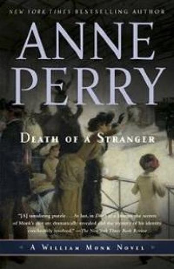 Death of a Stranger: A William Monk Novel