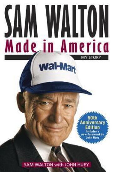 Sam Walton: Made in America: My Story