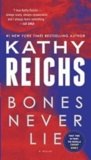 Bones Never Lie (with Bonus Novella Swamp Bones)