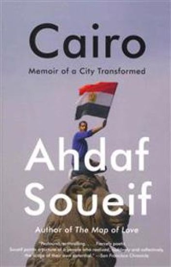 Cairo: Memoir of a City Transformed