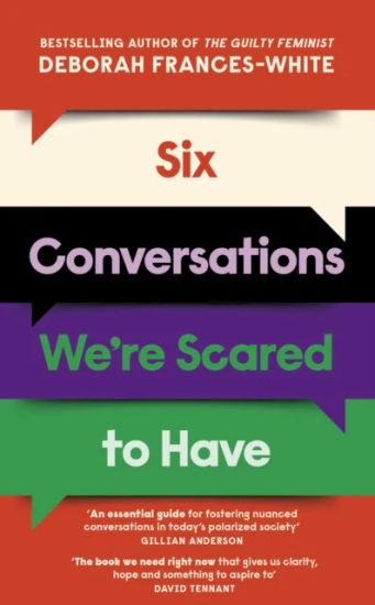 Six Conversations We're Scared to Have