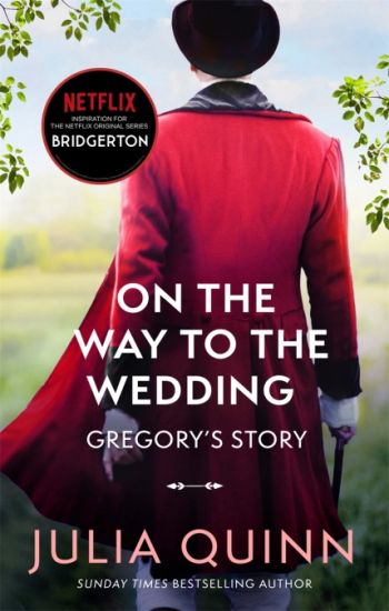 Bridgerton: On The Way To The Wedding (Bridgertons Book 8)
