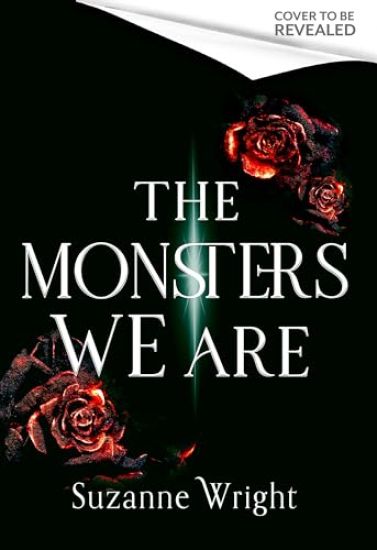 The Monsters We Are: An Addictive World Awaits in This Spicy Fantasy Romance . . .