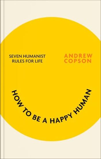 How to be a Happy Human
