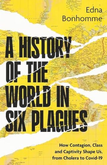 History of the World in Six Plagues