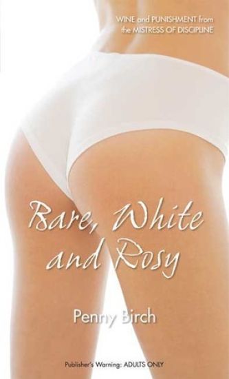 Bare, White and Rosy