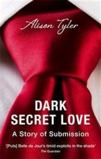 Dark Secret Love: A Story of Submission