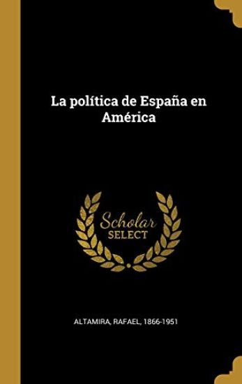 La política de España en América