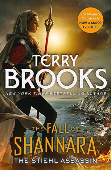 Stiehl Assassin: Book Three of the Fall of Shannara