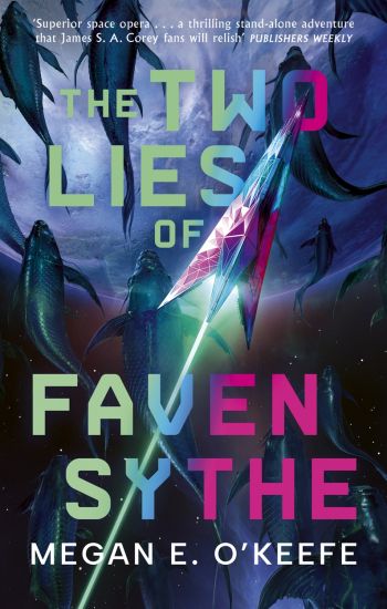 The Two Lies of Faven Sythe