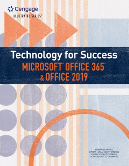 Technology for Success and Illustrated Seriesâ„¢ MicrosoftÂ® Office 365Â® & Office 2019