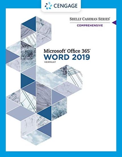 Shelly Cashman SeriesÂ® MicrosoftÂ® Office 365Â® & Word 2019 Comprehensive