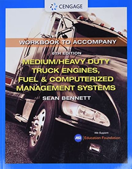 Student Workbook for Bennett's Medium/Heavy Duty Truck Engines, Fuel & Computerized Management Systems