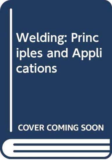 Study Guide with Lab Manual for Jeffus' Welding: Principles and  Applications