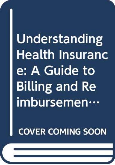 Student Workbook for Green's Understanding Health Insurance: A Guide to Billing and Reimbursement - 2020