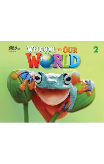 Welcome to Our World 2: Student's Book