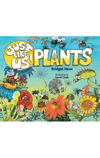 Just Like Us! Plants