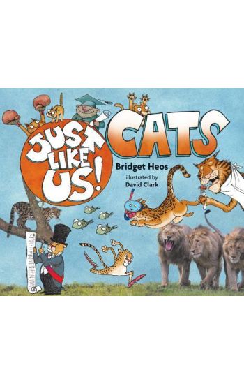 Just Like Us! Cats