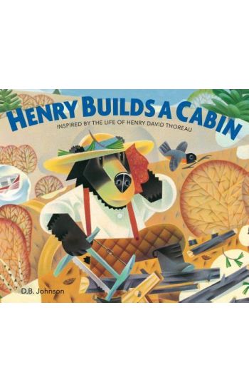 Henry Builds a Cabin