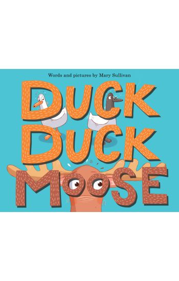 Duck, Duck, Moose