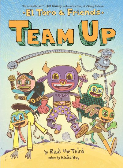 Team Up: El Toro & Friends: A Graphic Novel