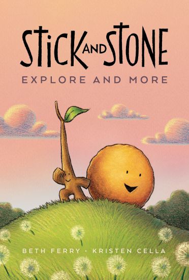 Stick and Stone Explore and More: A Graphic Novel
