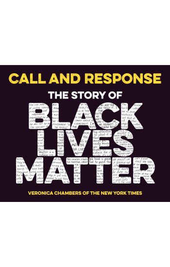 Call and Response: The Story of Black Lives Matter