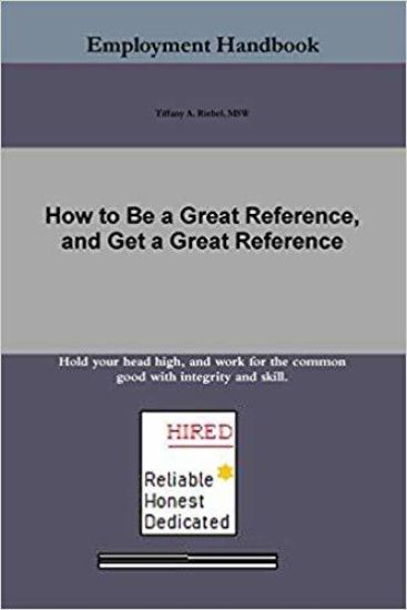 How to Be a Great Reference, and Get a Great Reference