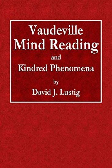 Vaudeville Mind Reading and Kindred Phenomena