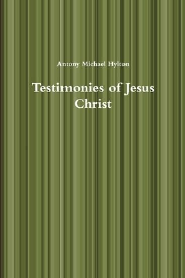 Testimonies of Jesus Christ