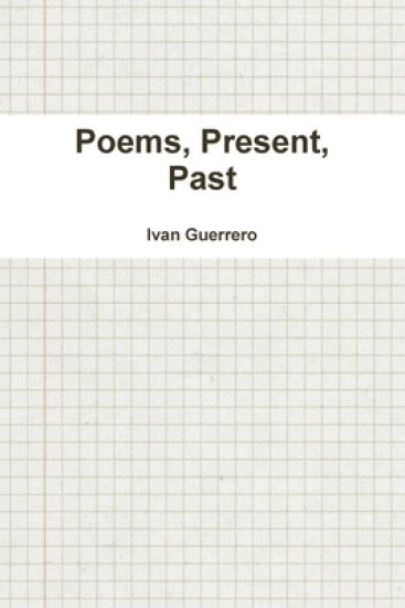 Poems, Present, Past