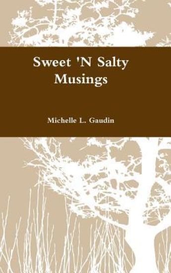 Sweet 'N Salty Musings