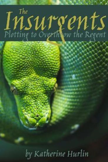 The Insurgents: Plotting to Overthrow the Regent
