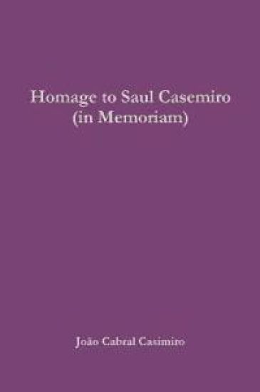 Homage to Saul Casemiro (in Memoriam)