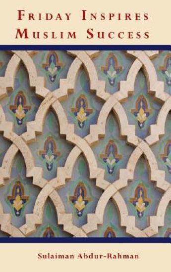 Friday Inspires Muslim Success
