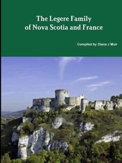 The Legere Family of Nova Scotia and France