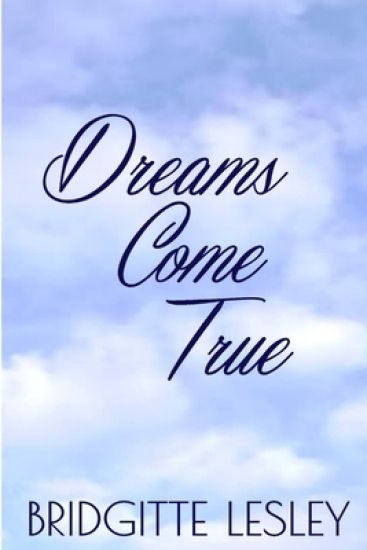 Dreams Come True