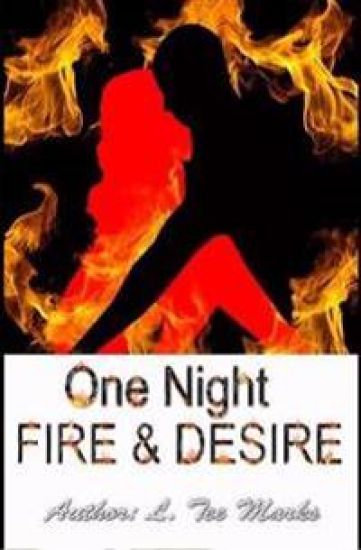 ONE NIGHT: Fire & Desire