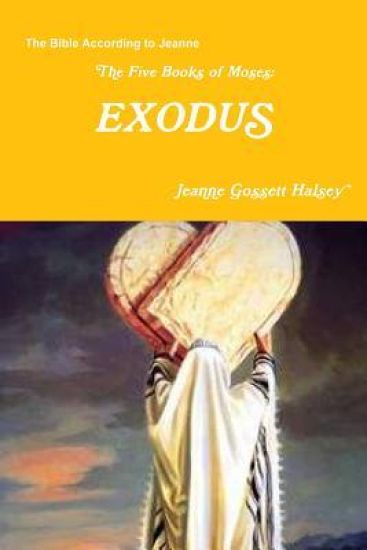 The Five Books of Moses:  EXODUS