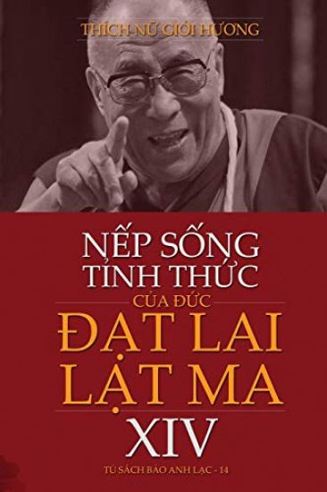 NẾp SỐng TỈnh ThỨc CỦa ĐỨc ĐẠt Lai LẠt Ma XIV