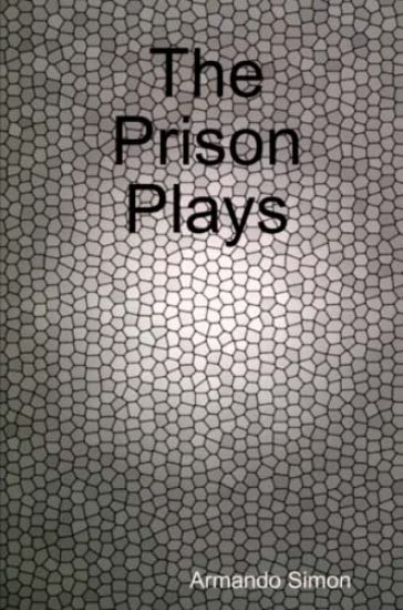 The Prison Plays