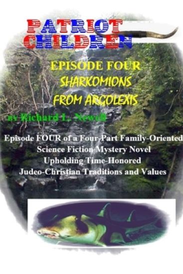 Patriot Children  Episode Four  Sharkomions From Argolexis